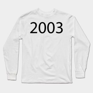 2003 Long Sleeve T-Shirt